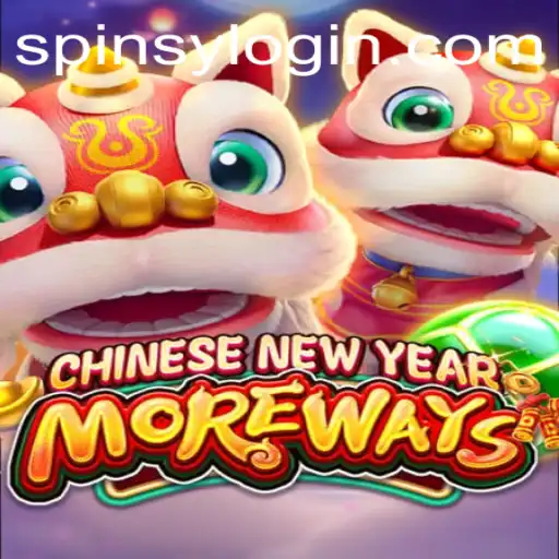 Discover the Excitement of CHINESENEWYEARMOREWAYS with Spinsy